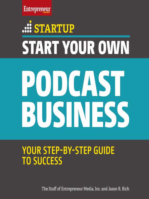 Title details for Start Your Own Podcast Business by Jason R. Rich - Available